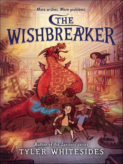 Title details for The Wishbreaker by Tyler Whitesides - Available